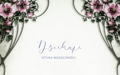 Czym jest Dziennik Wdzięczności i dlaczego powinnaś go mieć.